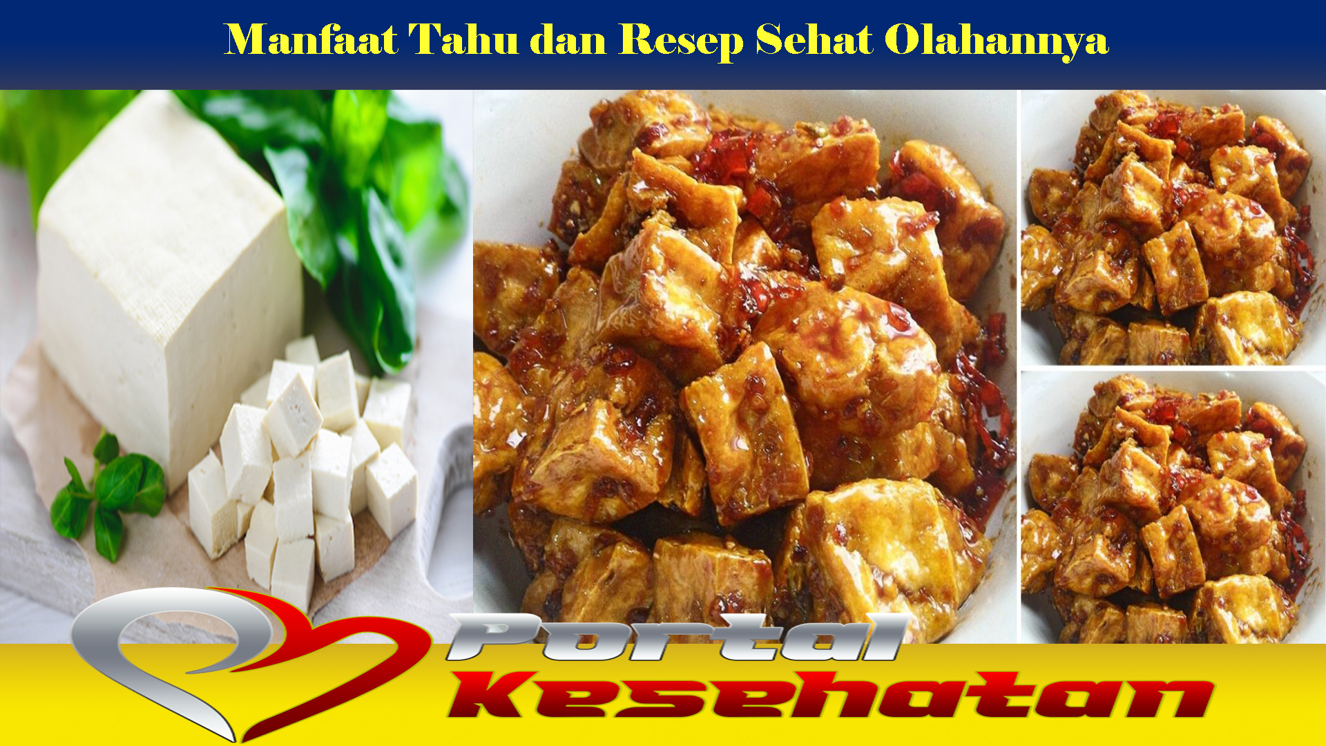 Manfaat Tahu dan Resep Sehat Olahannya