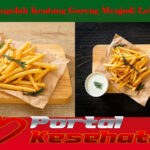 Tips Mengolah Kentang Goreng Menjadi Lebih Sehat