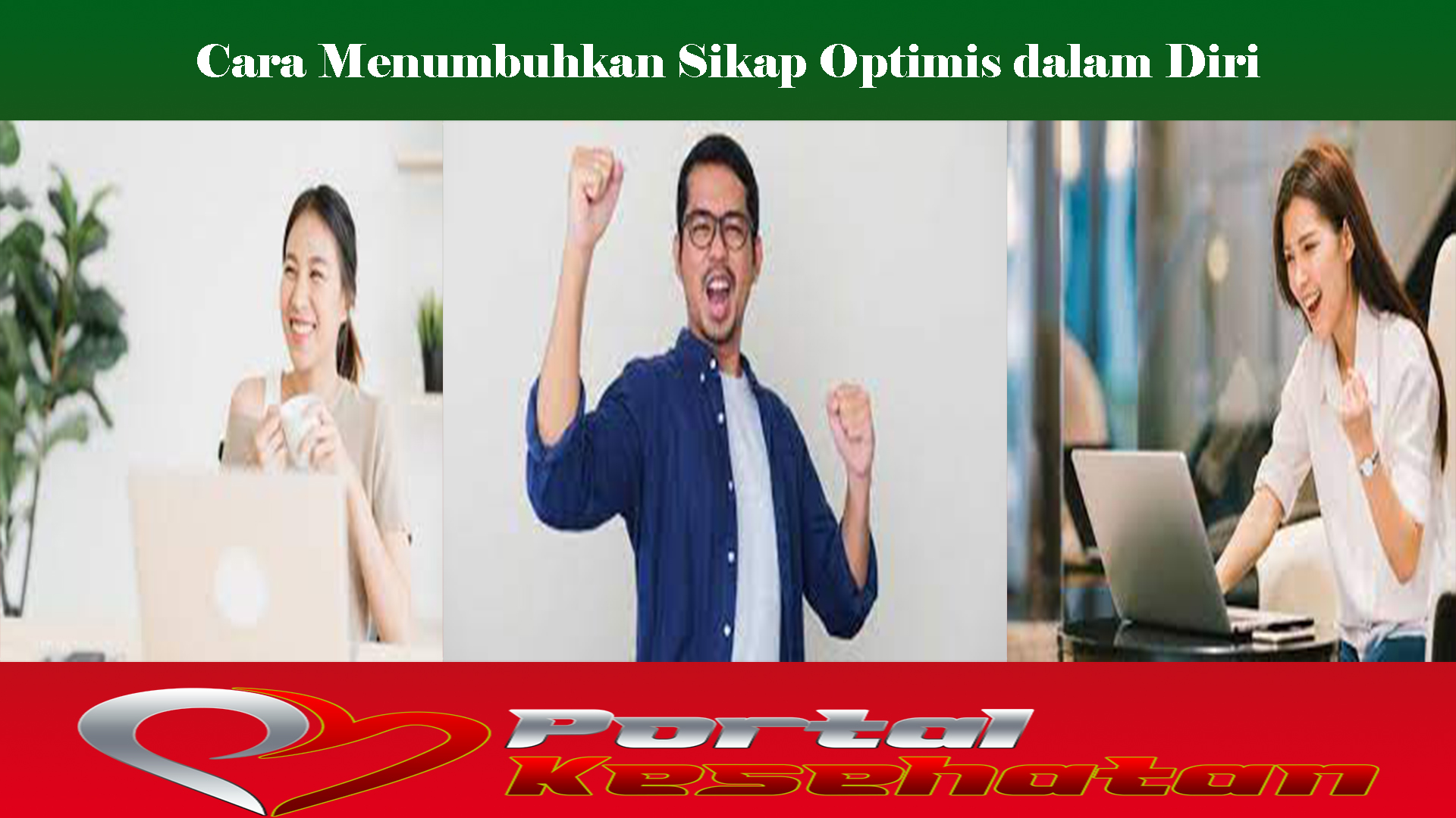 Cara Menumbuhkan Sikap Optimis dalam Diri
