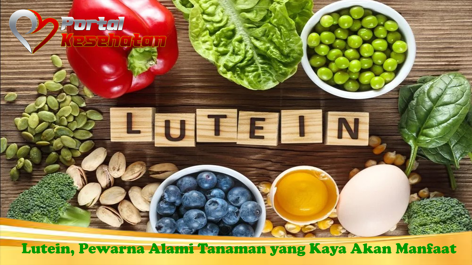 Lutein, Pewarna Alami Tanaman yang Kaya Akan Manfaat