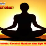 Yoga untuk Pemula, Ketahui Manfaat dan Tips Melakukannya