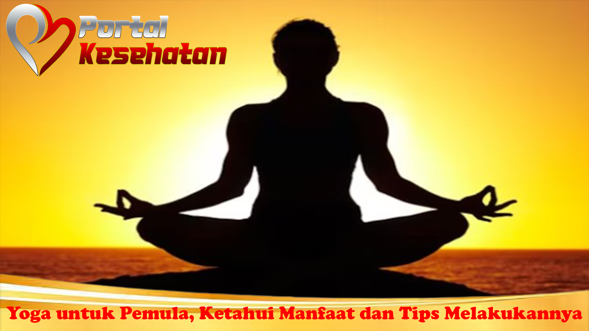 Yoga untuk Pemula, Ketahui Manfaat dan Tips Melakukannya